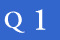 Q1